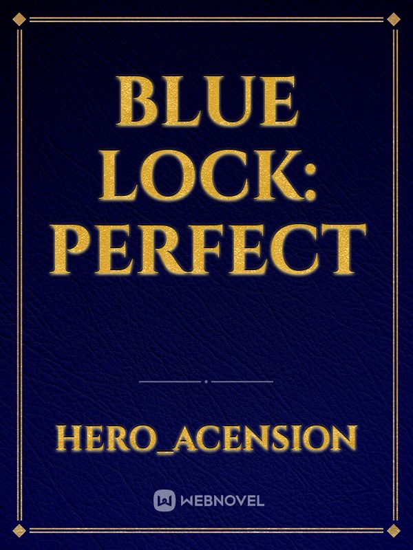 Blue Lock: Perfect