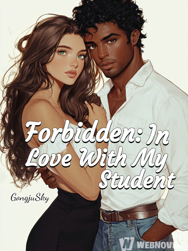 Forbidden: In Love With My Student