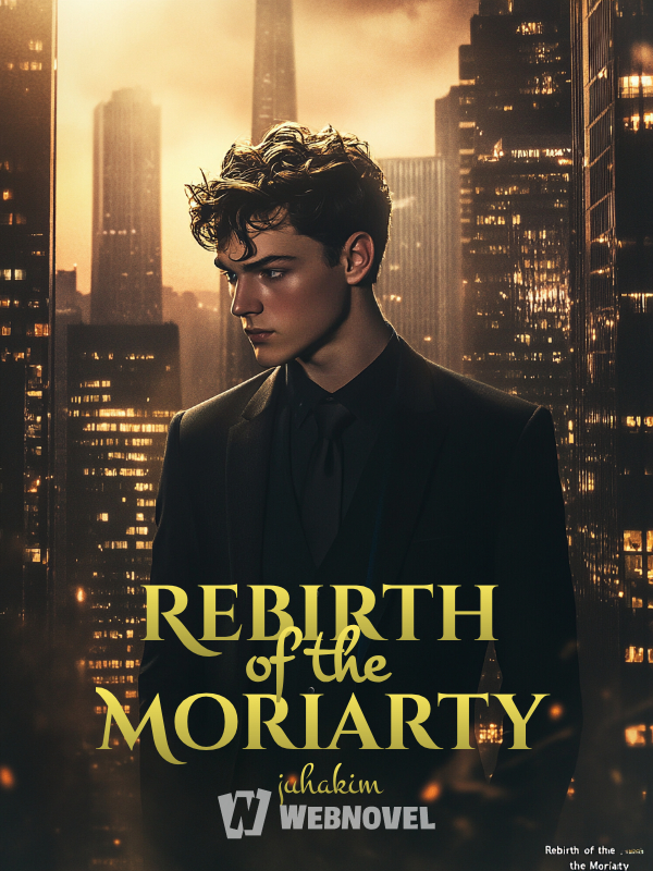 Rebirth of the Moriarty