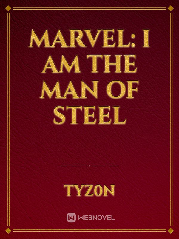 Marvel: I am the Man of Steel