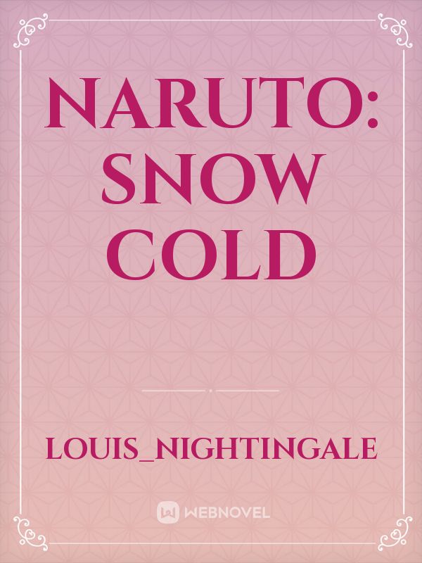 Naruto: Snow Cold