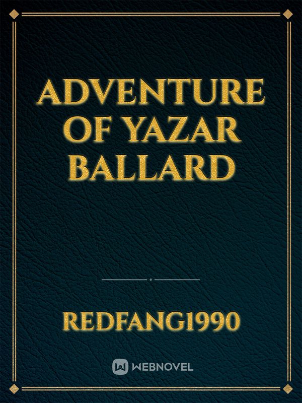 Adventure of Yazar Ballard