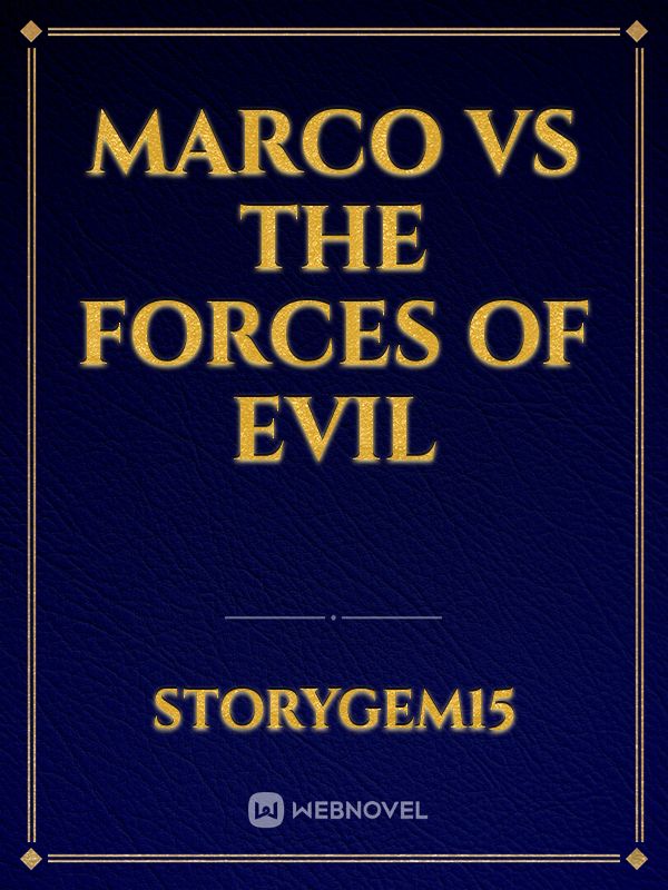 Marco vs The Forces of Evil