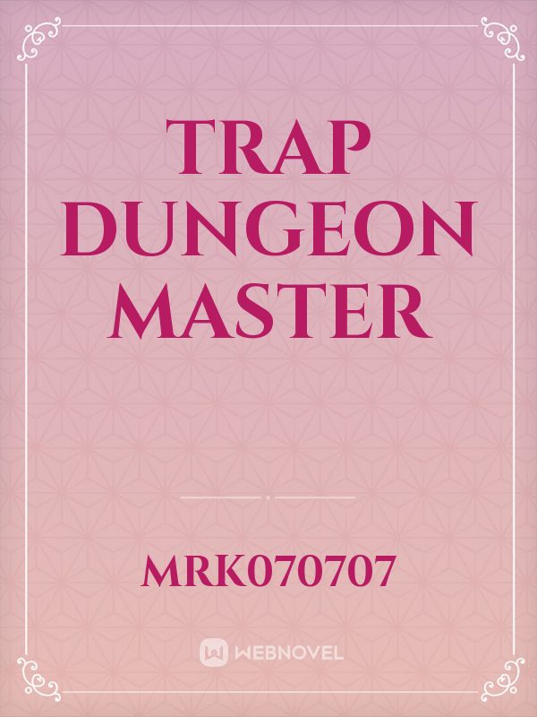 Trap dungeon master