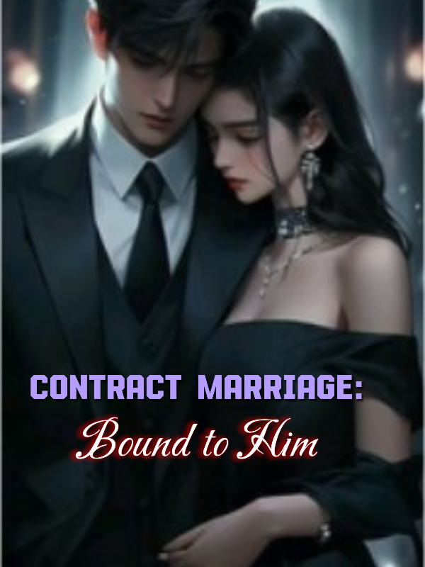 Contract Marriage: Bound To Him