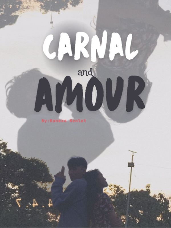 Carnal and Amour