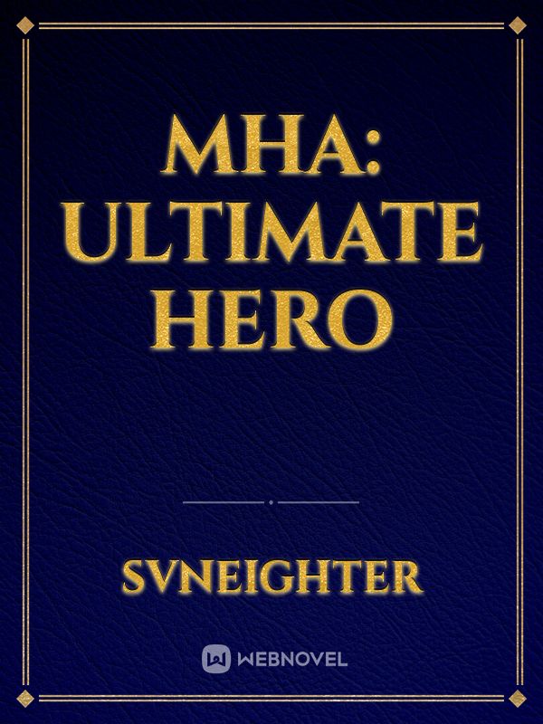 MHA: Ultimate Hero