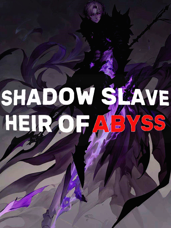 SHADOW SLAVE: HEIR OF ABYSS