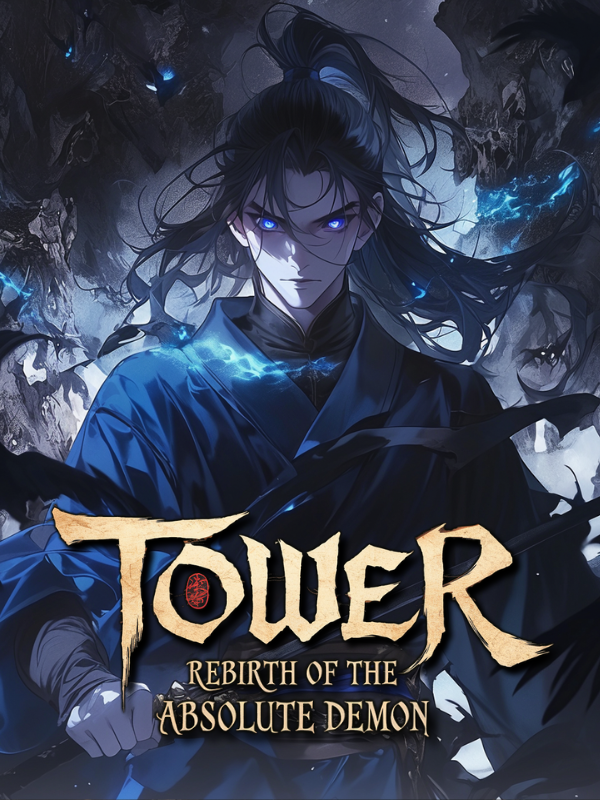 Tower: Rebirth of the Absolute Demon