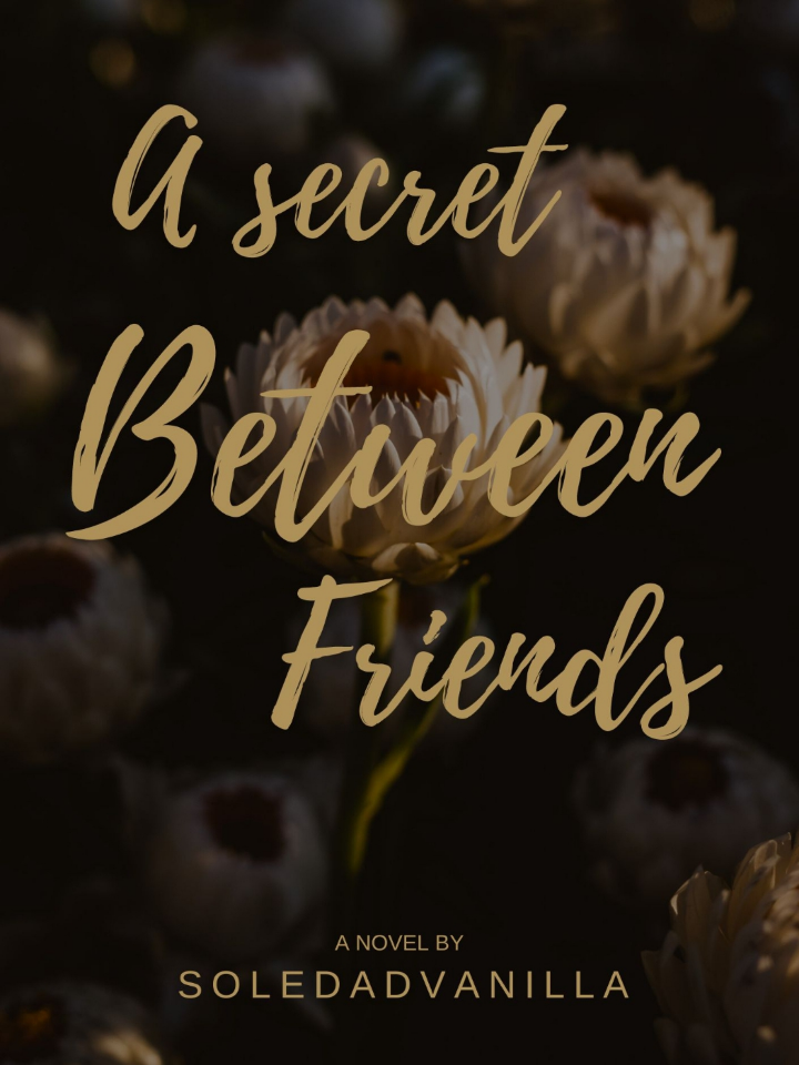 A Secret Between Friends