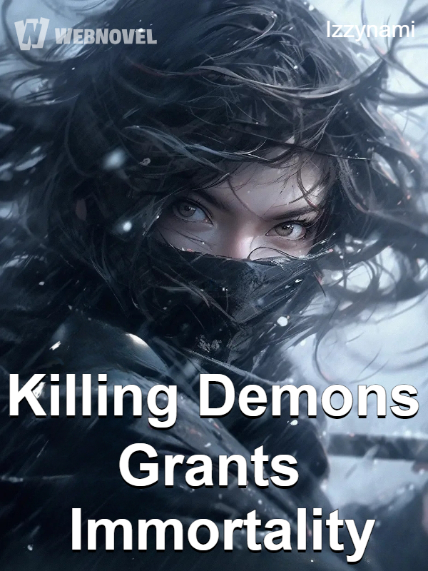 Killing Demons Grants Immortality