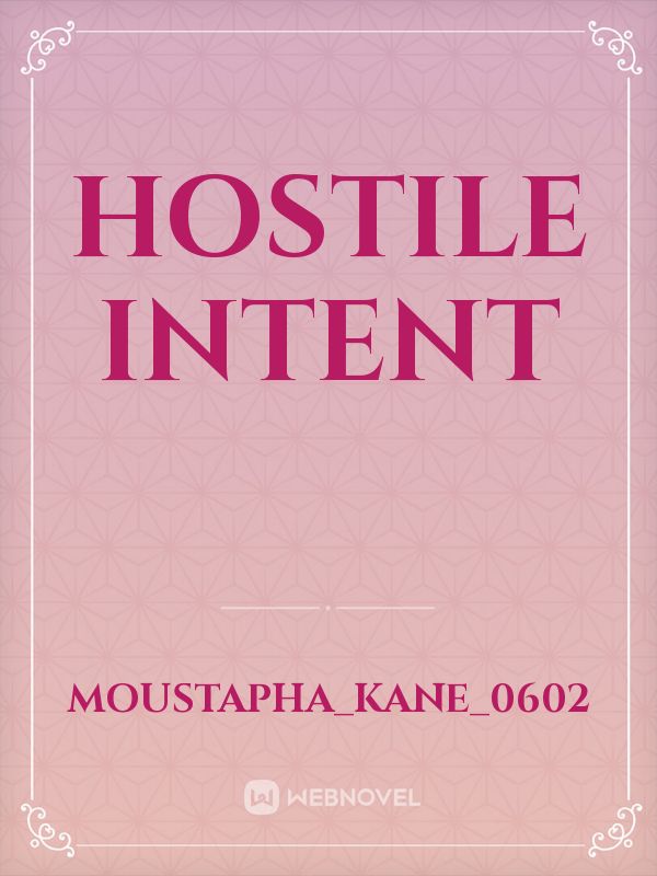 Hostile intent