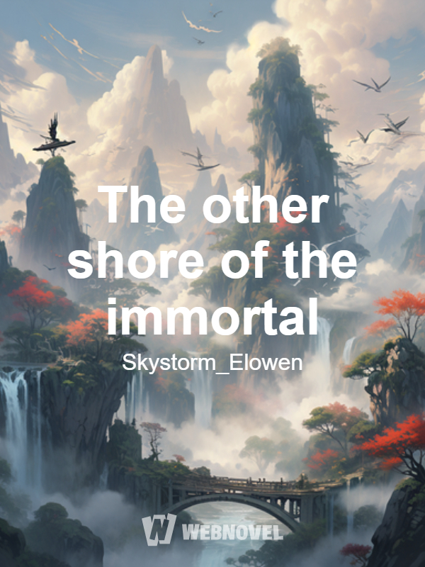 The other shore of the immortal