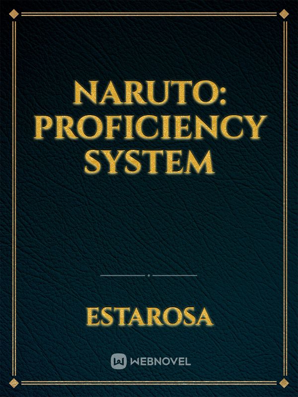 Naruto: Proficiency System