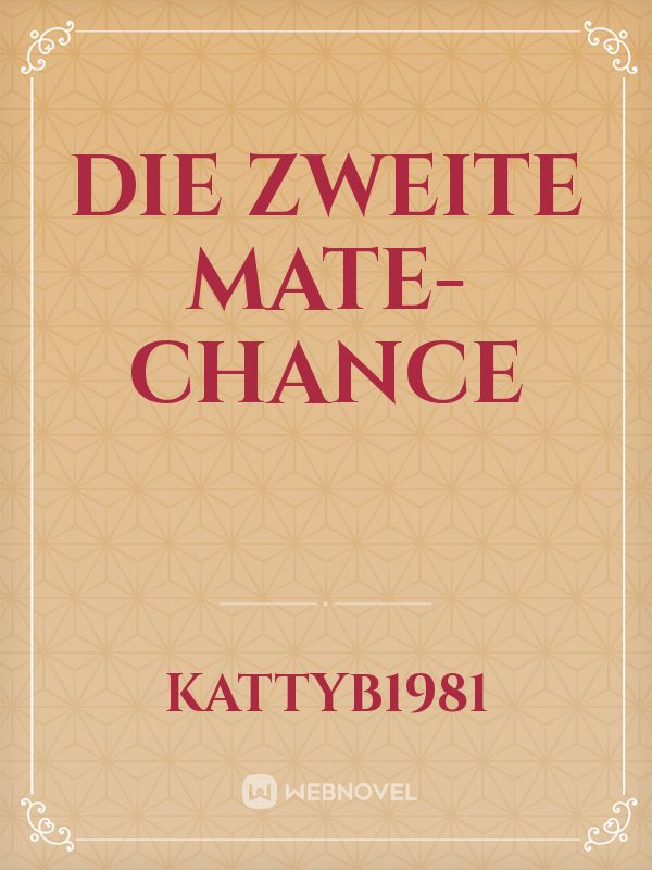 Die zweite Mate-Chance