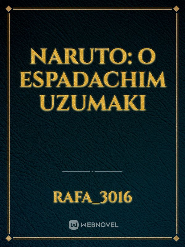 Naruto: O Espadachim Uzumaki