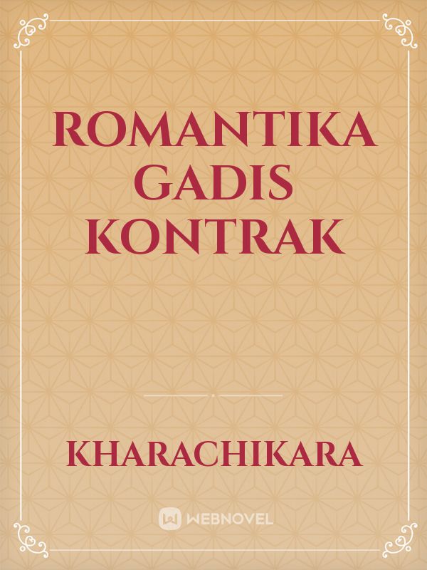 Romantika Gadis Kontrak