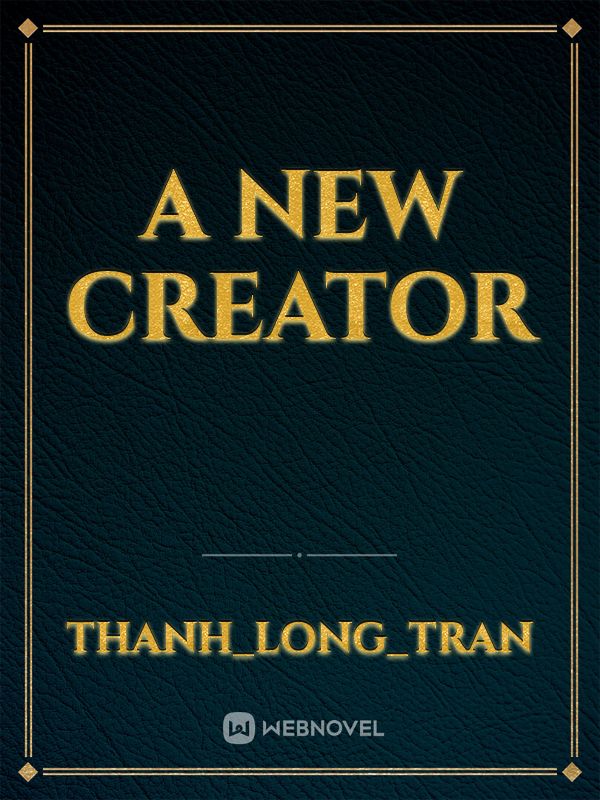 A New Creator