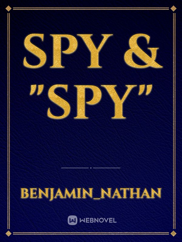 SPY & "Spy"