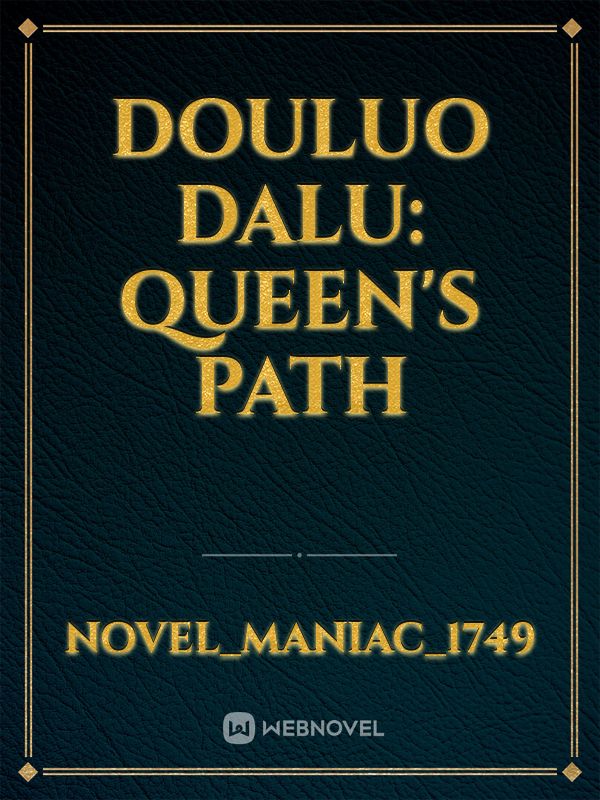 Douluo Dalu: Queen's path