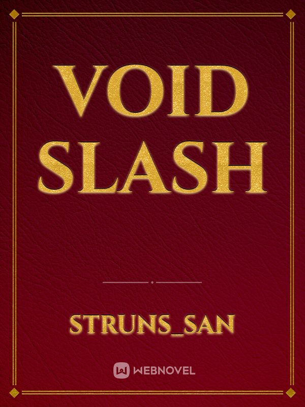 Void Slash