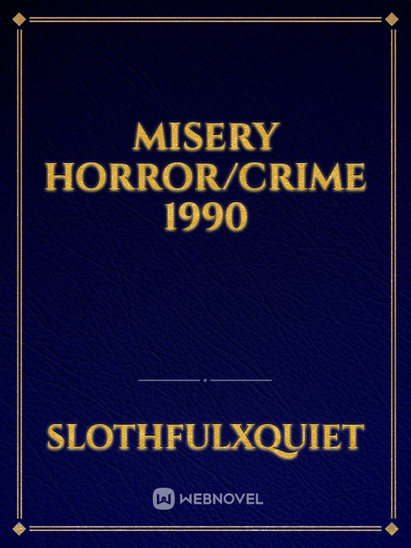 Misery Horror/Crime 1990