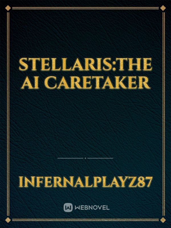 Stellaris:The AI Caretaker