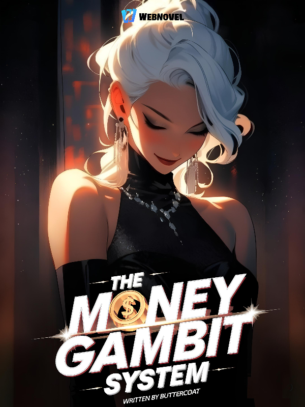 The Money Gambit System