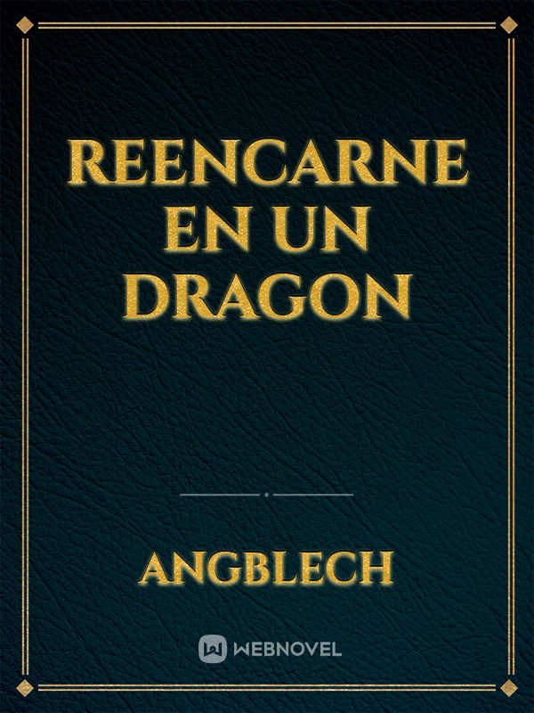 Reencarne en un dragon