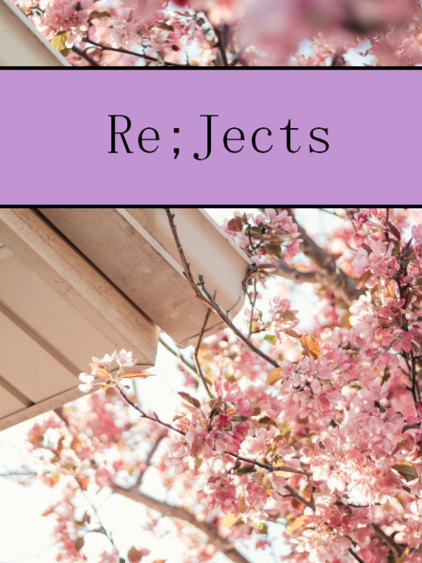 Re;Jects