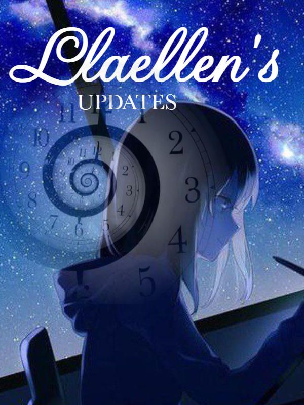 Llaellen's Updates