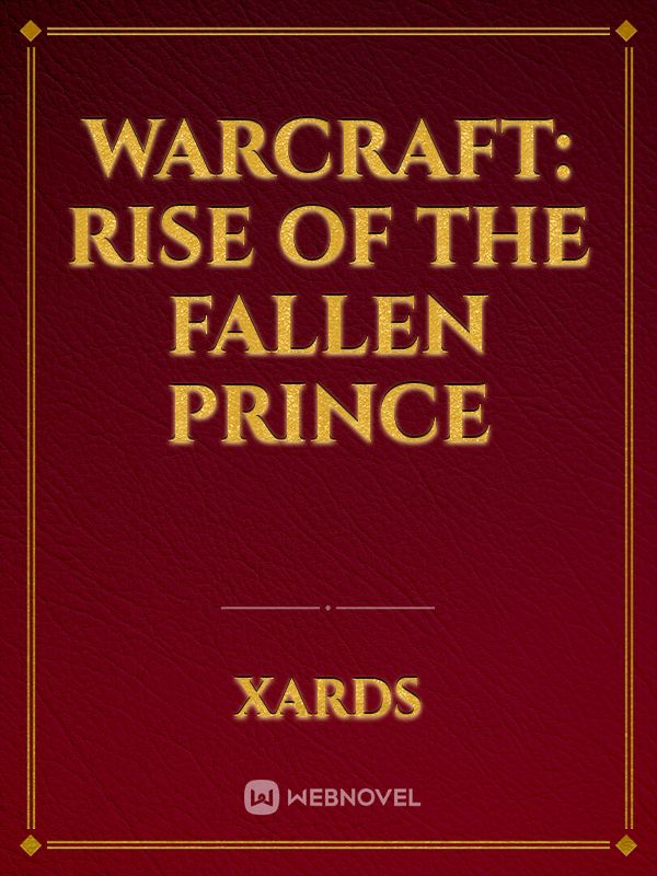 Warcraft: Rise of the Fallen Prince