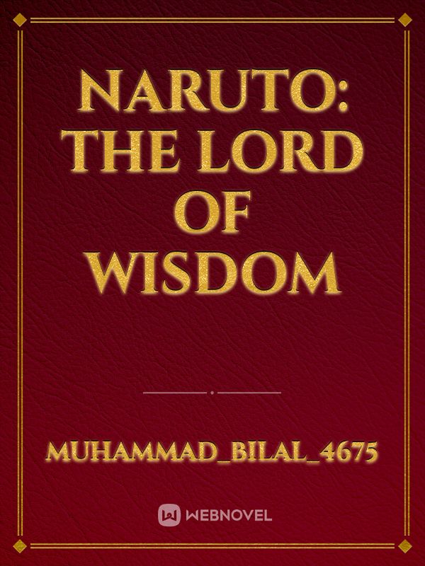 Naruto: The Lord of Wisdom