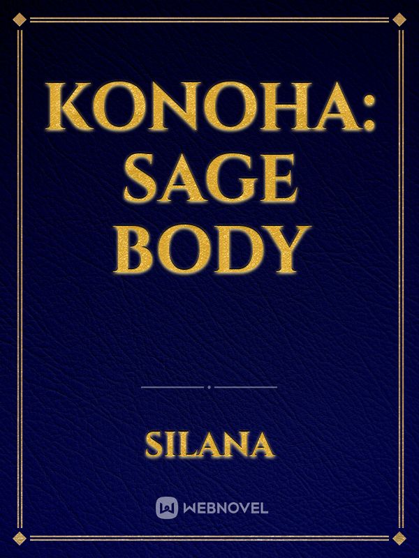 Konoha: Sage Body