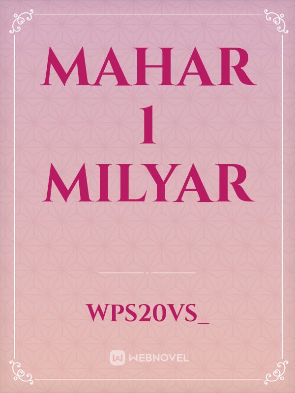 MAHAR 1 MILYAR