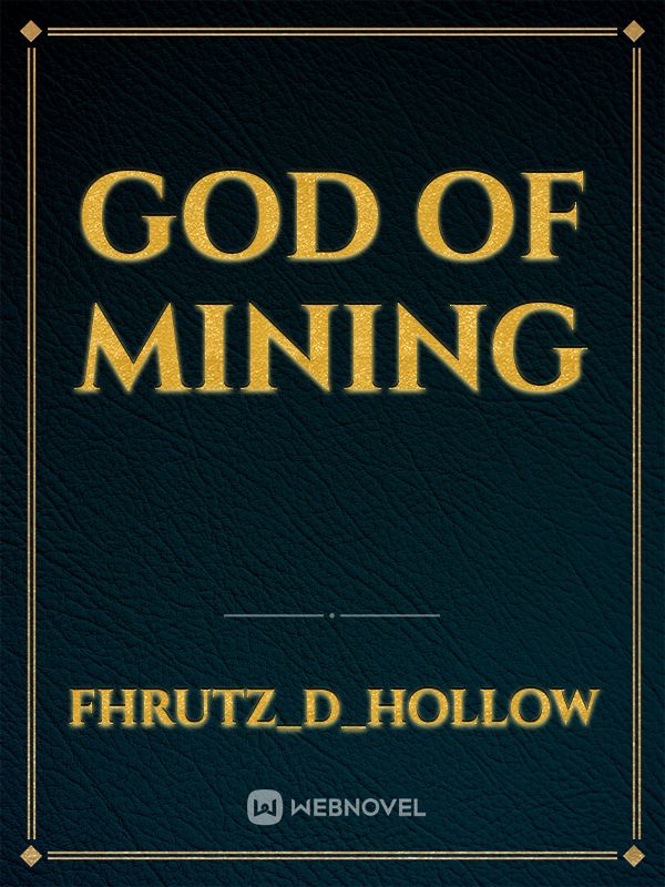 God Of Mining