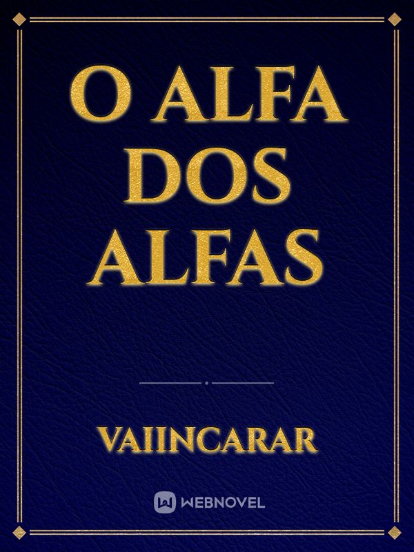 O Alfa dos Alfas