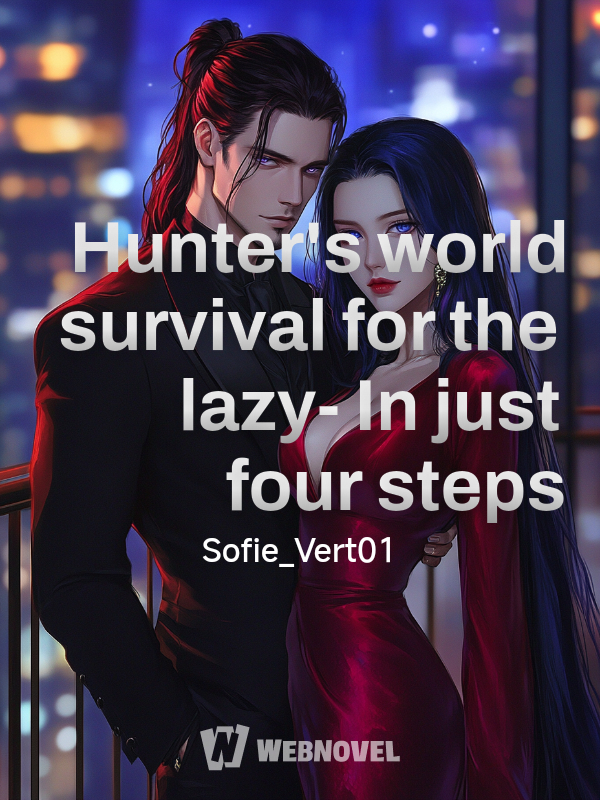 Hunter's world survival for the lazy- In just four steps