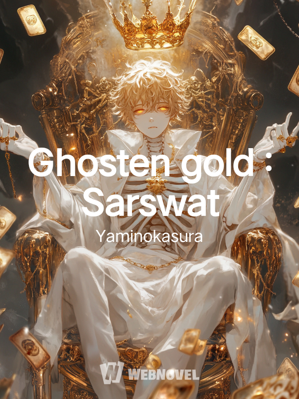 Ghosten gold : Sarswat