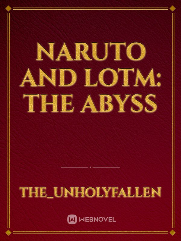 Naruto and LoTM: The Abyss