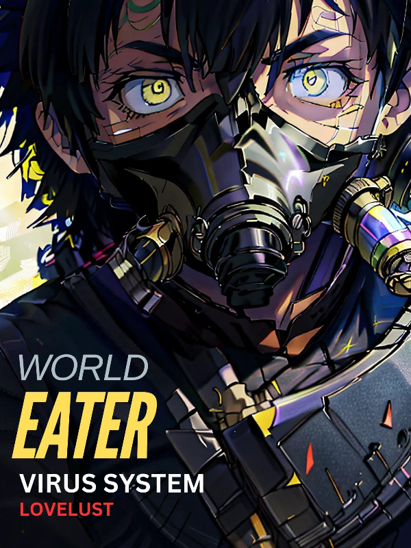 World Eater: Virus Evolution System