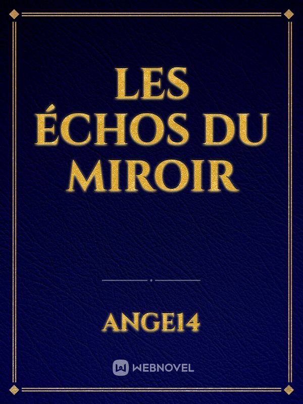 Les Échos Du Miroir