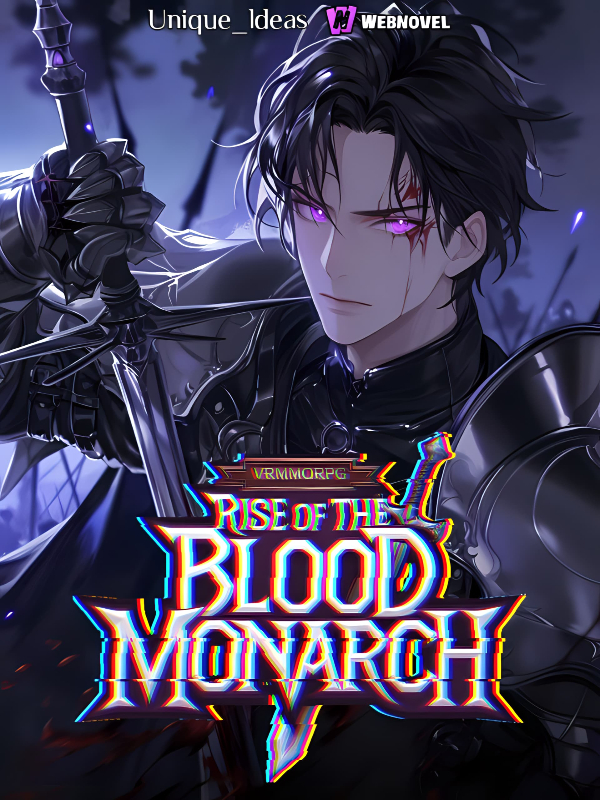 VRMMORPG: Rise of the Blood Monarch