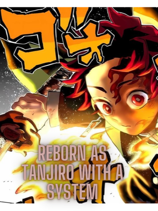 Reborn as Tanjiro with a System