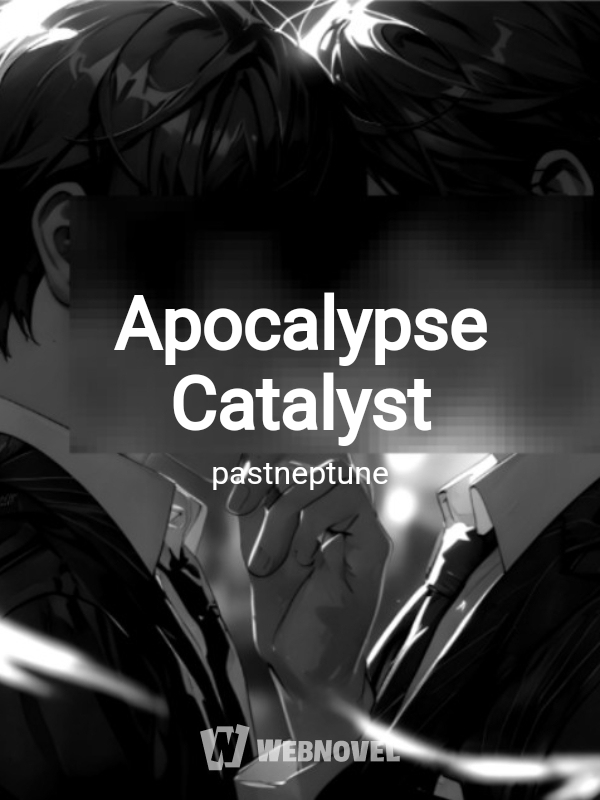 Apocalypse Catalyst