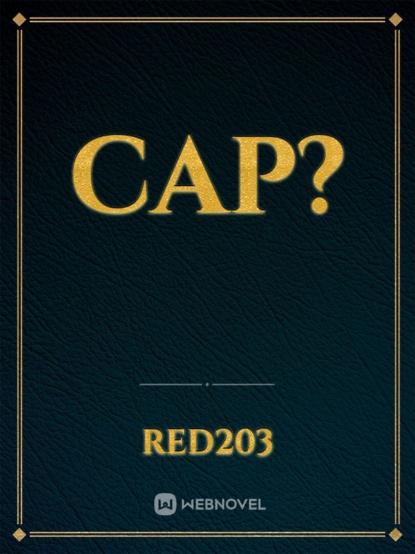 cap?