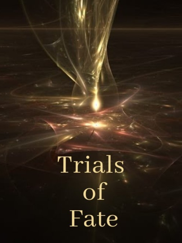 Trials Of Fate