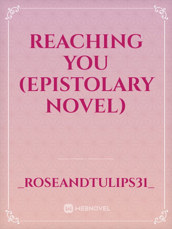 Reaching You (Epistolary Novel)