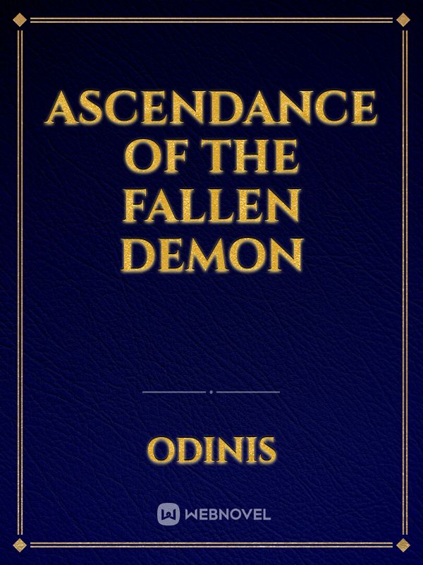 Ascendance of the Fallen Demon