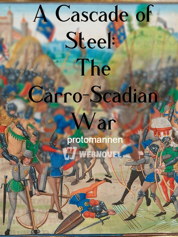 A Cascade of Steel: The Carro-Scadian War